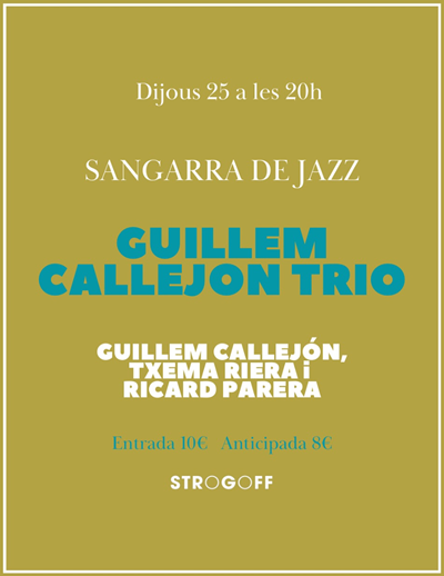 SANGARRA DE JAZZ a Strogoff: Guillem Callejón Trio