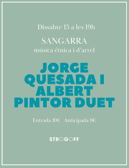 Cartel Sangarra Jorge Quesada y Albert Pintor dueto