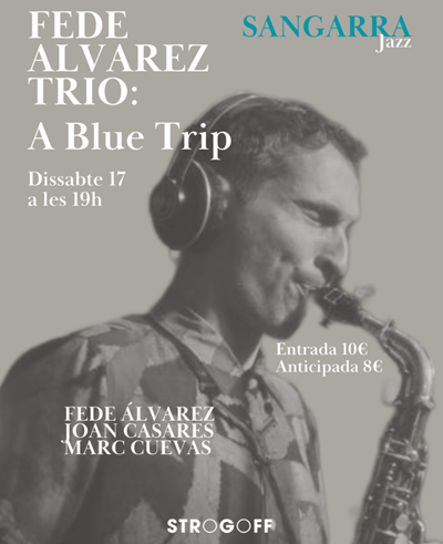Cartel Sangarra Fede Álvarez Trio