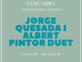 Cartel Sangarra Jorge Quesada y Albert Pintor dueto