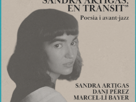 Sangarra poster 'Sandra Artigas, en trànist'