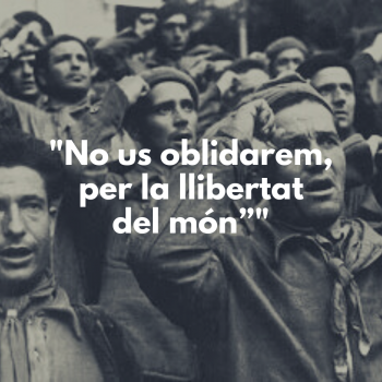 Foto antigua color sepia de brigadistas texto sobreimpreso: "No os olvidaremos, por la liberta del mundo"
